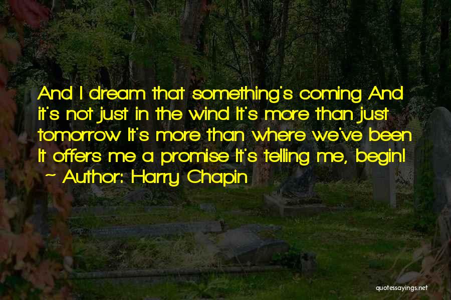 Promise And Hope Quotes By Harry Chapin