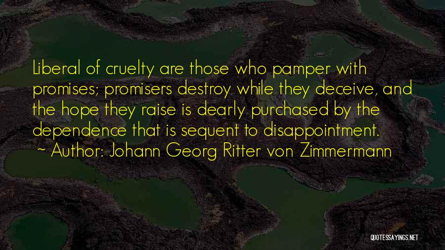 Promise And Hope Quotes By Johann Georg Ritter Von Zimmermann