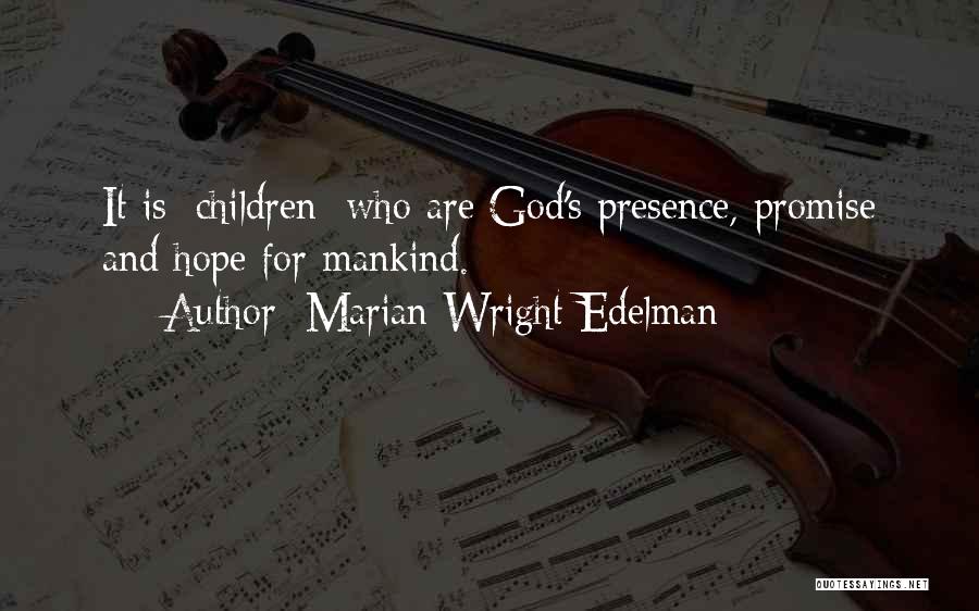 Promise And Hope Quotes By Marian Wright Edelman