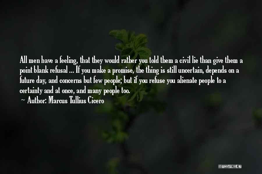 Promise And Lie Quotes By Marcus Tullius Cicero