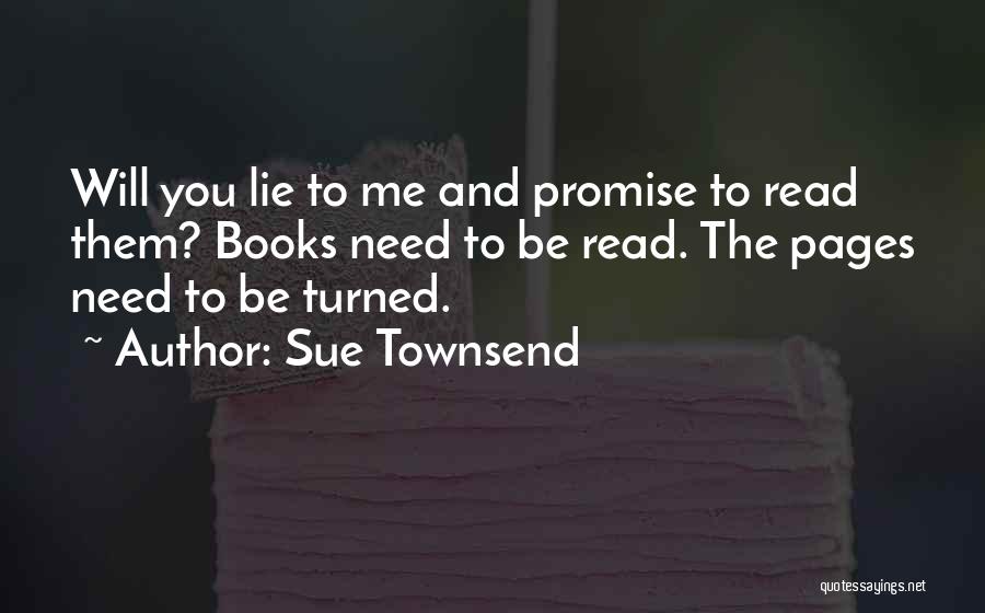 Promise And Lie Quotes By Sue Townsend