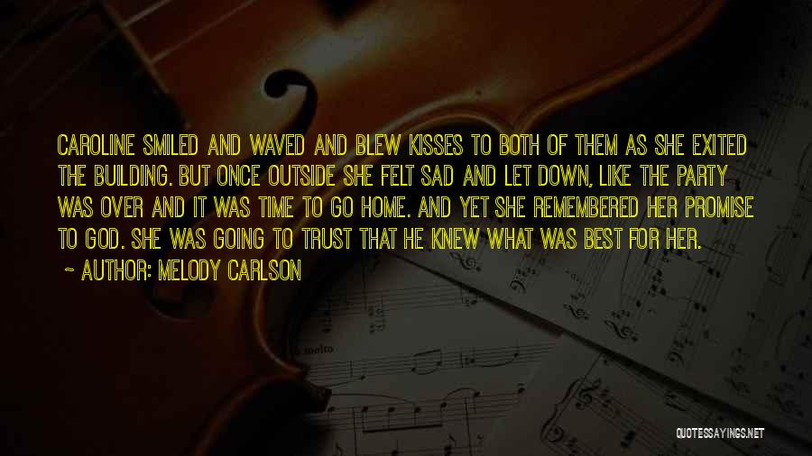 Promise And Trust Quotes By Melody Carlson