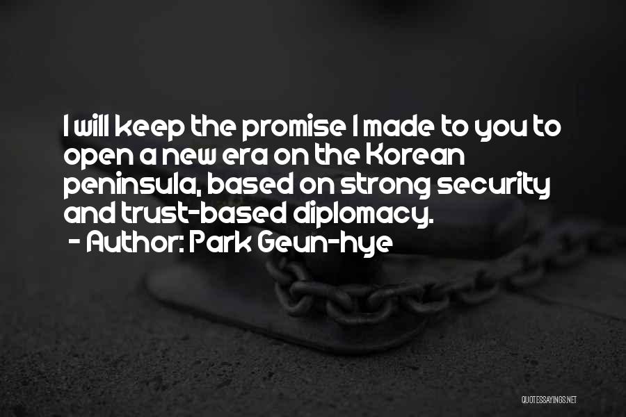 Promise And Trust Quotes By Park Geun-hye