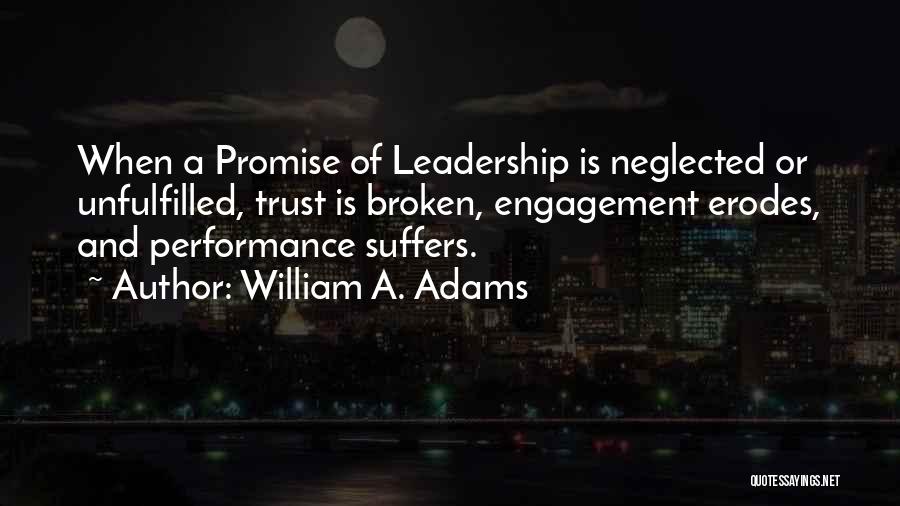 Promise And Trust Quotes By William A. Adams