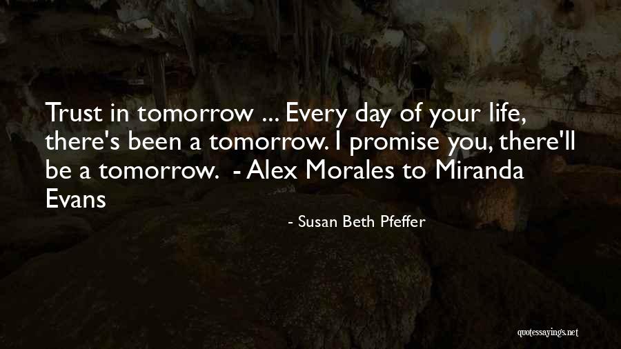 Promise Day Your Quotes By Susan Beth Pfeffer Promise Day Your Quotes By Susan Beth Pfeffer