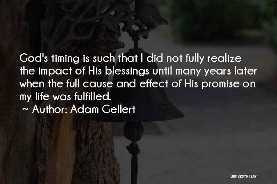 Promise Fulfilled Quotes By Adam Gellert