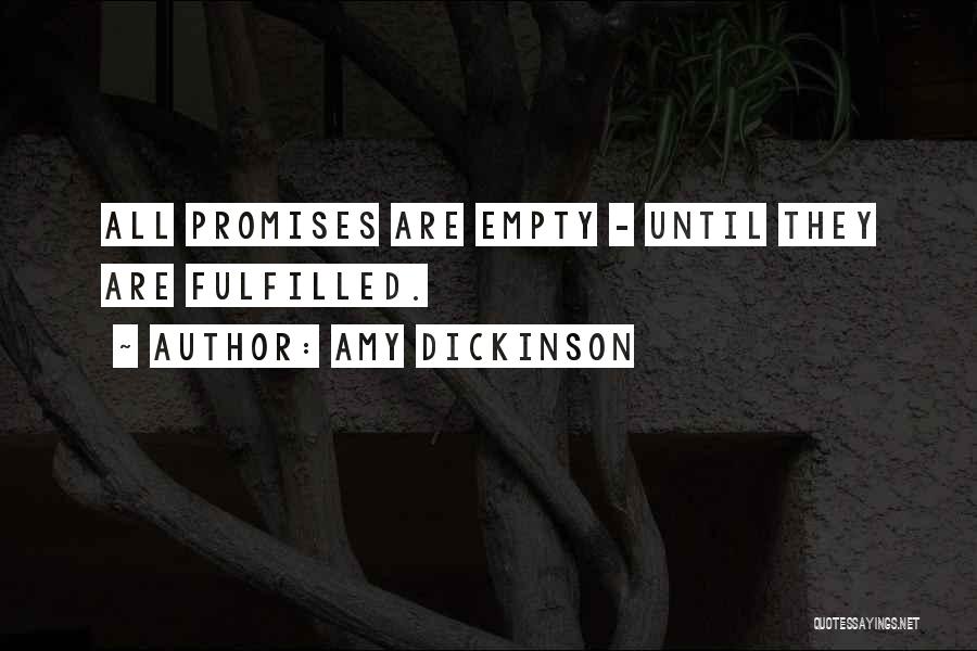 Promise Fulfilled Quotes By Amy Dickinson