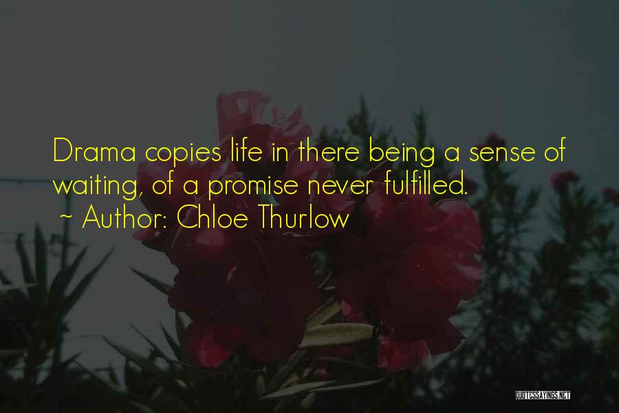 Promise Fulfilled Quotes By Chloe Thurlow