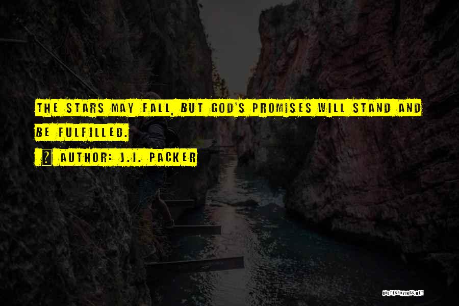 Promise Fulfilled Quotes By J.I. Packer