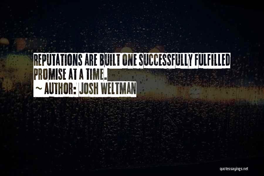 Promise Fulfilled Quotes By Josh Weltman