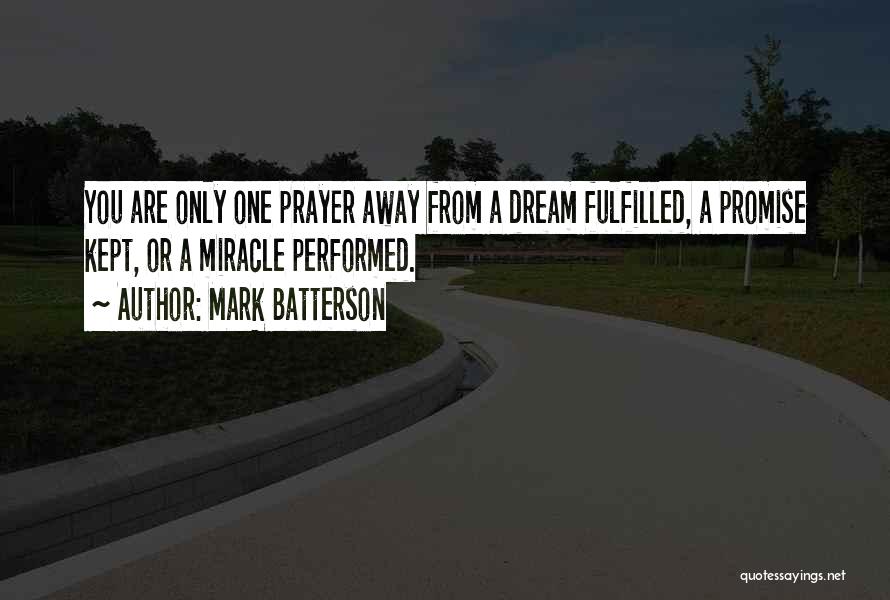 Promise Fulfilled Quotes By Mark Batterson