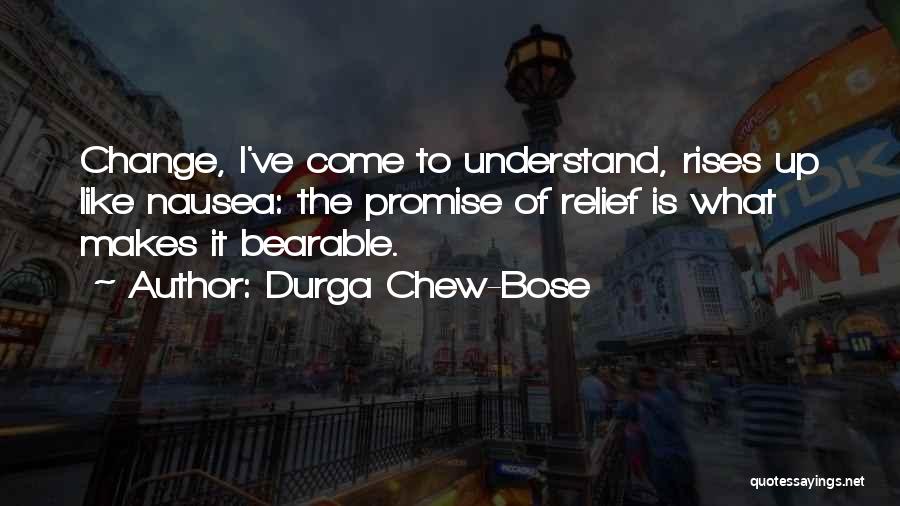 Promise I Will Change Quotes By Durga Chew-Bose