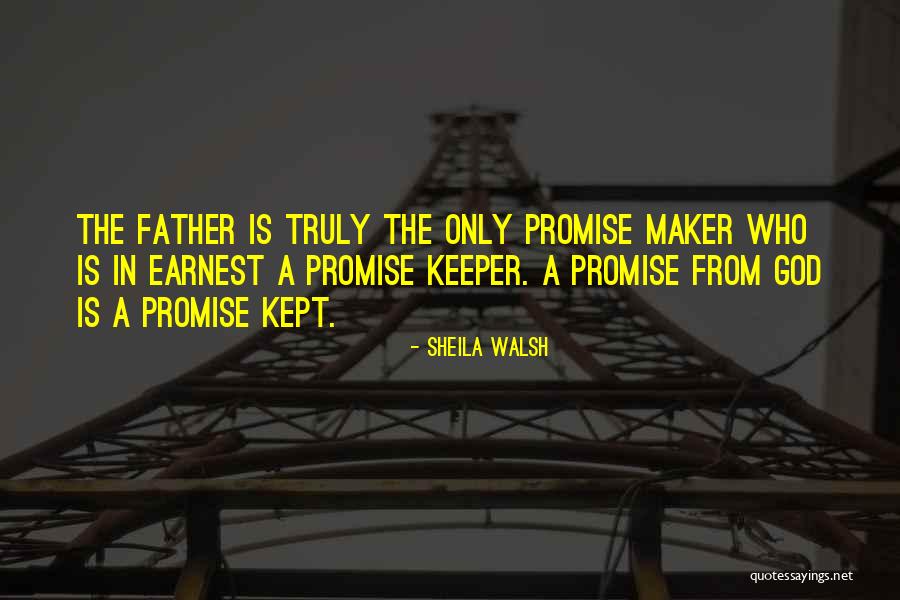 Promise Keeper Quotes By Sheila Walsh Promise Keeper Quotes By Sheila Walsh