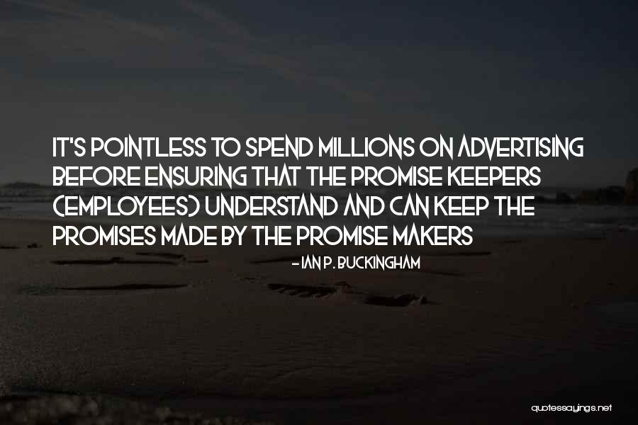 Promise Keepers Quotes By Ian P. Buckingham Promise Keepers Quotes By Ian P. Buckingham
