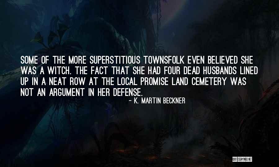 Promise Land Quotes By K. Martin Beckner Promise Land Quotes By K. Martin Beckner