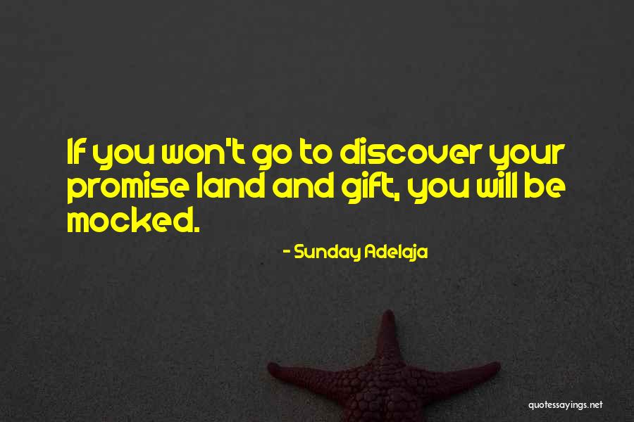 Promise Land Quotes By Sunday Adelaja Promise Land Quotes By Sunday Adelaja