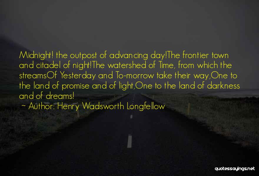 Promise Me Darkness Quotes By Henry Wadsworth Longfellow