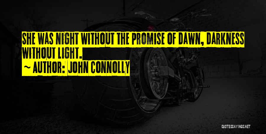 Promise Me Darkness Quotes By John Connolly