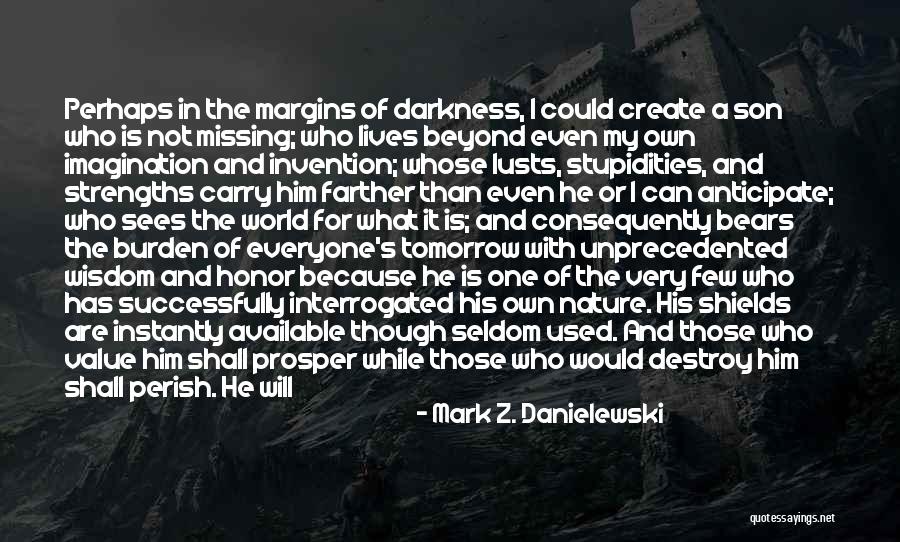 Promise Me Darkness Quotes By Mark Z. Danielewski