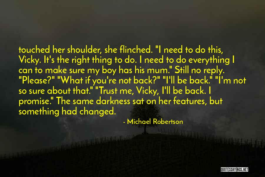 Promise Me Darkness Quotes By Michael Robertson