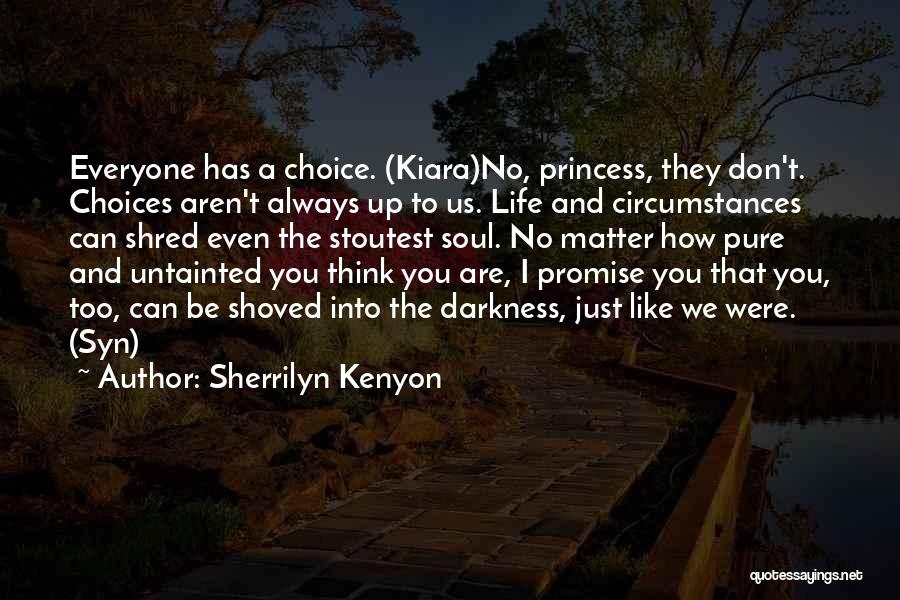 Promise Me Darkness Quotes By Sherrilyn Kenyon