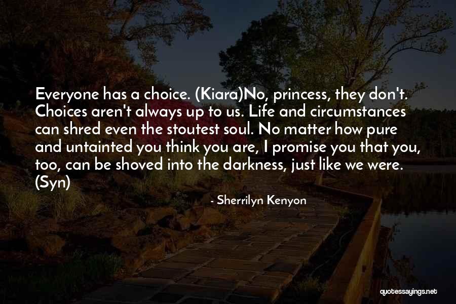 Promise Me Darkness Quotes By Sherrilyn Kenyon