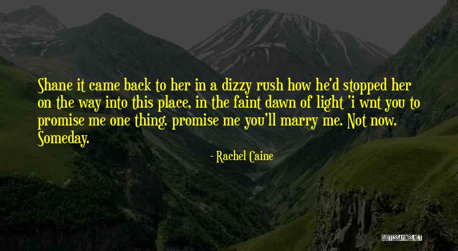 Promise Me Light Quotes By Rachel Caine