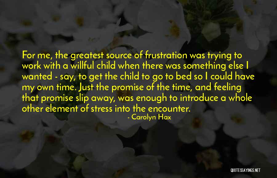 Promise Me Something Quotes By Carolyn Hax Promise Me Something Quotes By Carolyn Hax