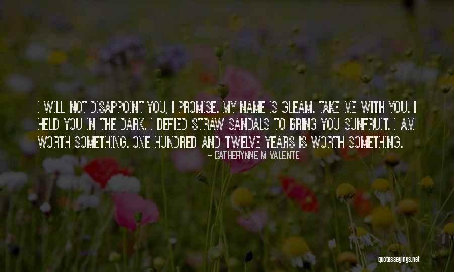 Promise Me Something Quotes By Catherynne M Valente Promise Me Something Quotes By Catherynne M Valente