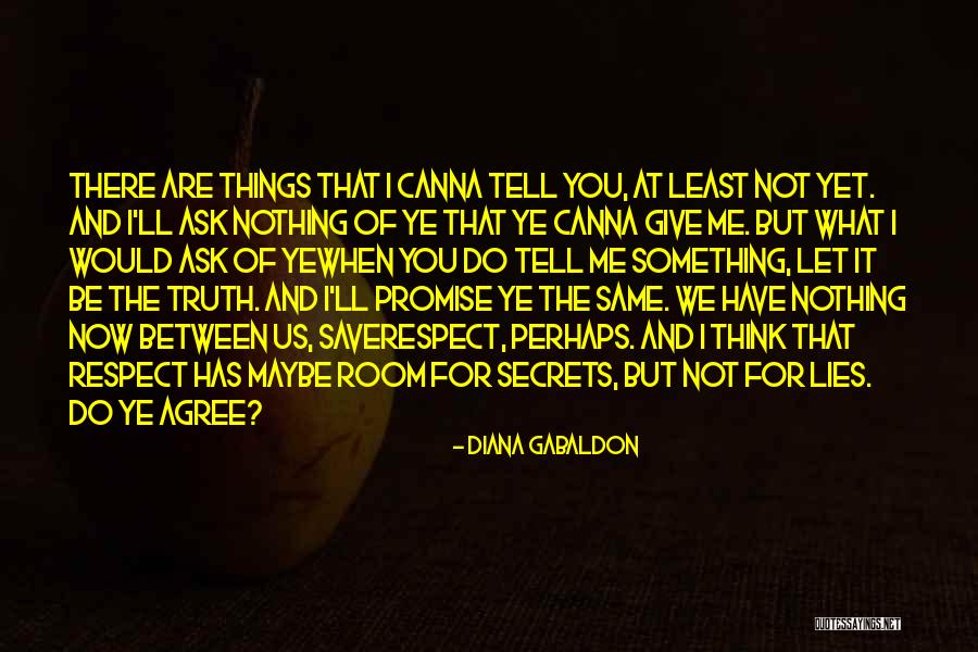 Promise Me Something Quotes By Diana Gabaldon Promise Me Something Quotes By Diana Gabaldon