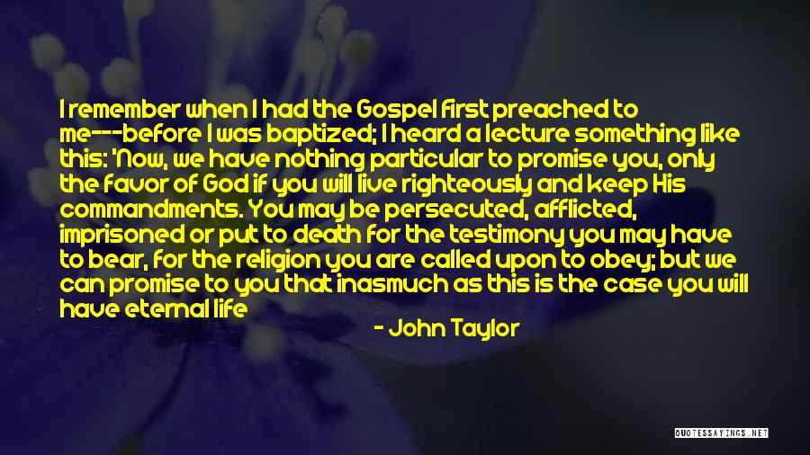 Promise Me Something Quotes By John Taylor Promise Me Something Quotes By John Taylor