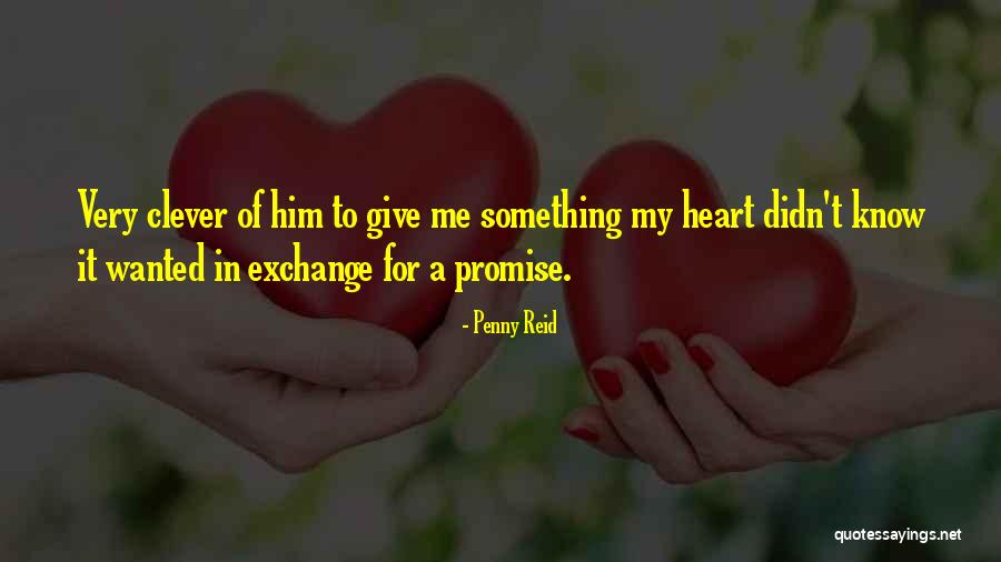 Promise Me Something Quotes By Penny Reid