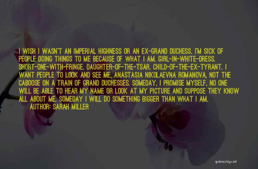 Promise Me Something Quotes By Sarah Miller