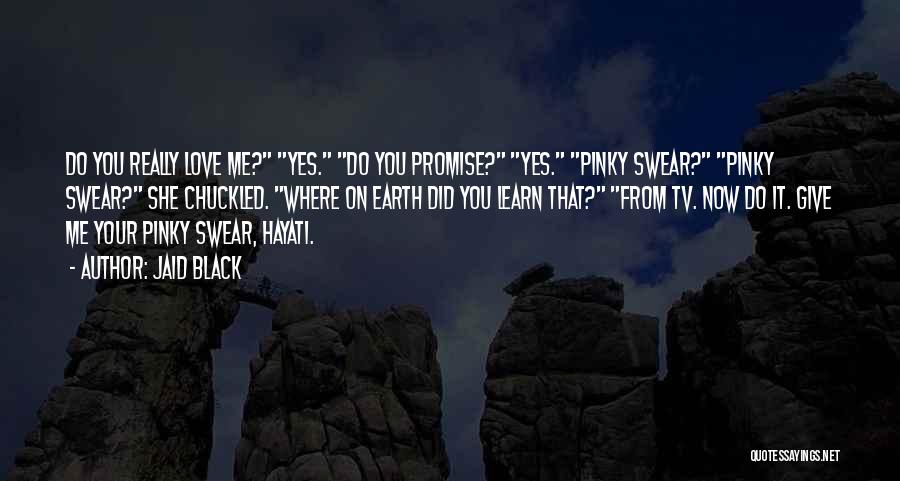 Promise Me That Quotes By Jaid Black