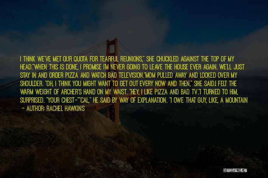 Promise Me This Quotes By Rachel Hawkins