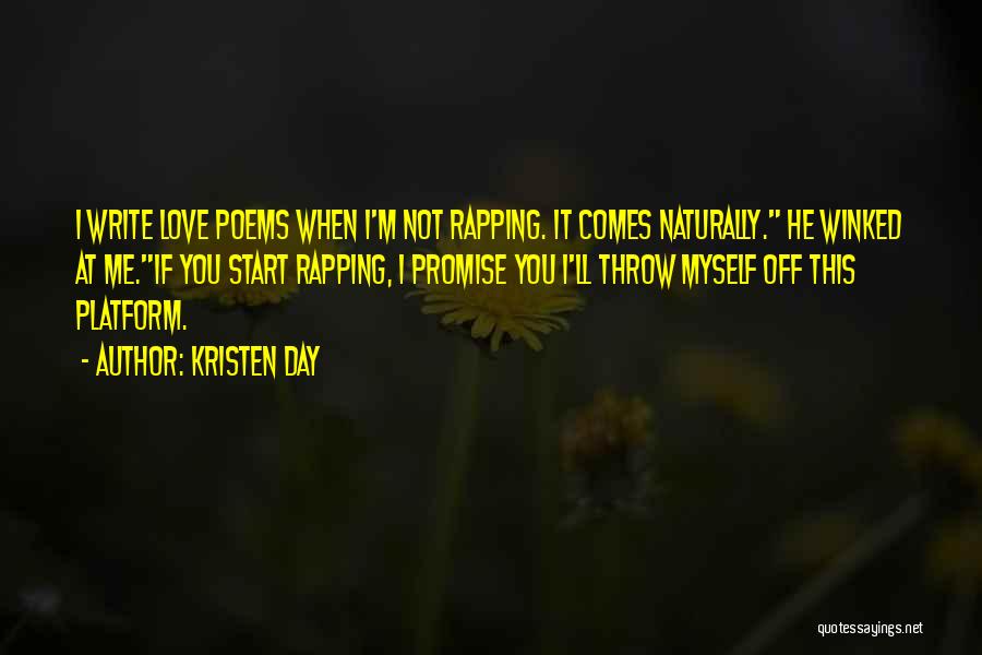 Promise Me You Love Me Quotes By Kristen Day