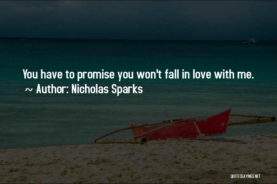 Promise Me You Love Me Quotes By Nicholas Sparks