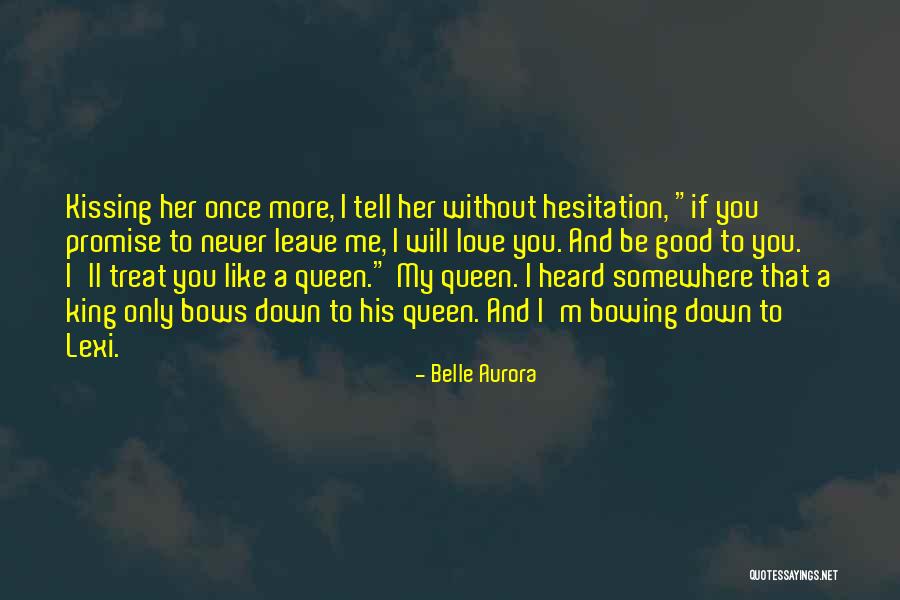 Promise Never Leave Me Quotes By Belle Aurora Promise Never Leave Me Quotes By Belle Aurora