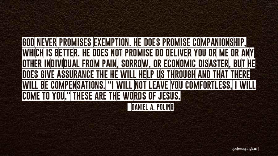 Promise Never Leave Me Quotes By Daniel A. Poling Promise Never Leave Me Quotes By Daniel A. Poling