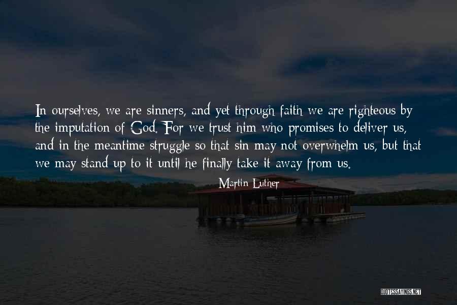 Promise Of God Quotes By Martin Luther Promise Of God Quotes By Martin Luther