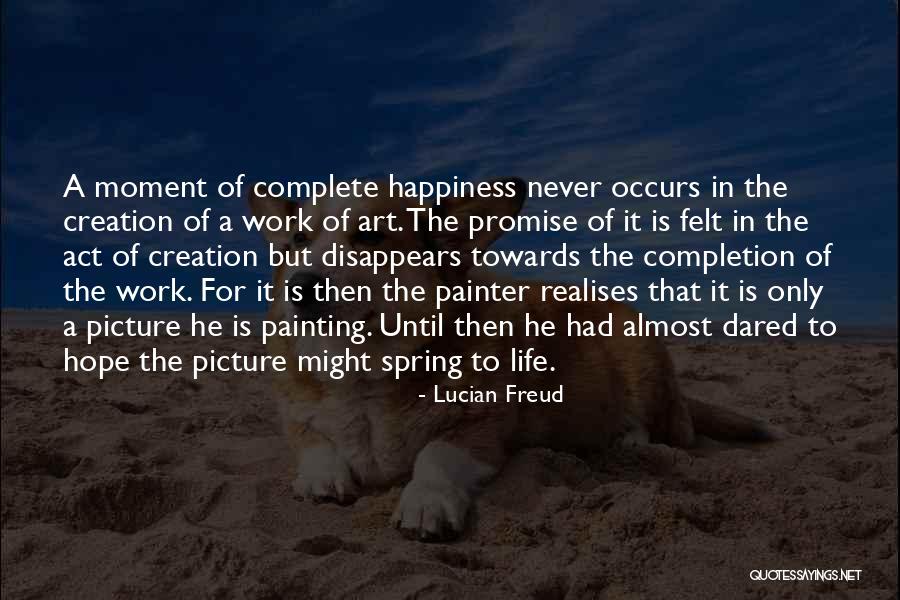 Promise Of Spring Quotes By Lucian Freud Promise Of Spring Quotes By Lucian Freud