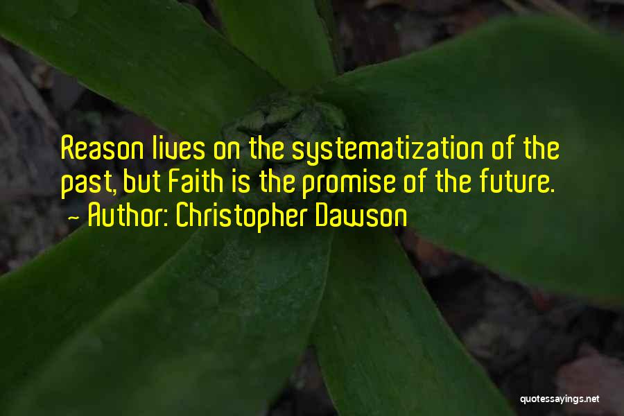 Promise Of The Future Quotes By Christopher Dawson