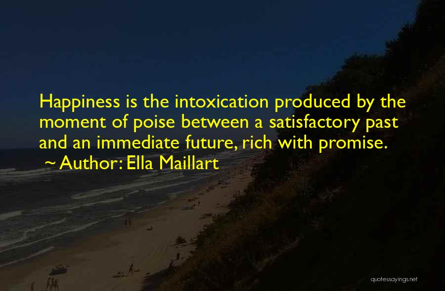 Promise Of The Future Quotes By Ella Maillart