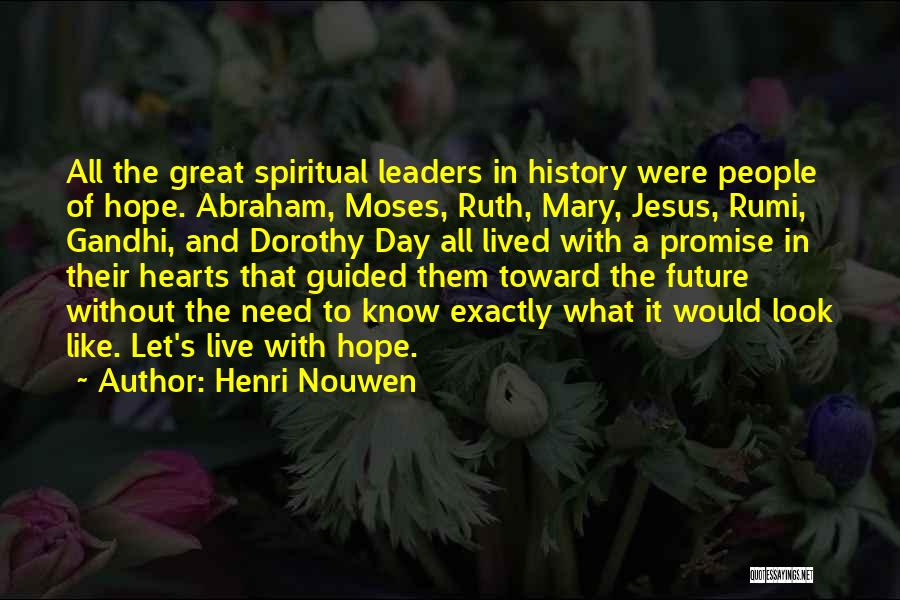 Promise Of The Future Quotes By Henri Nouwen