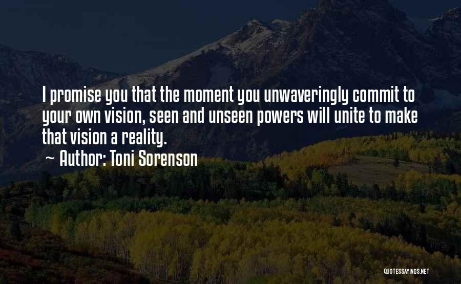 Promise Of Things Unseen Quotes By Toni Sorenson