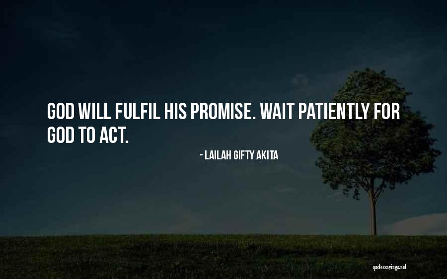 Promise Quotes By Lailah Gifty Akita