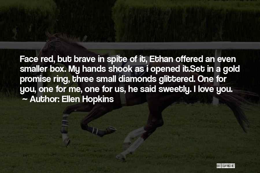 Promise Ring Quotes By Ellen Hopkins