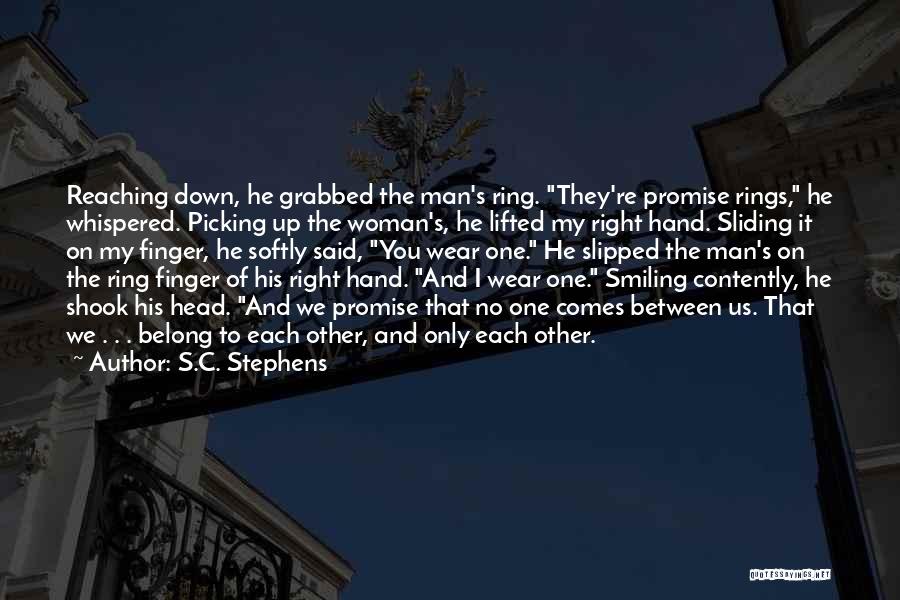 Promise Rings Quotes By S.C. Stephens