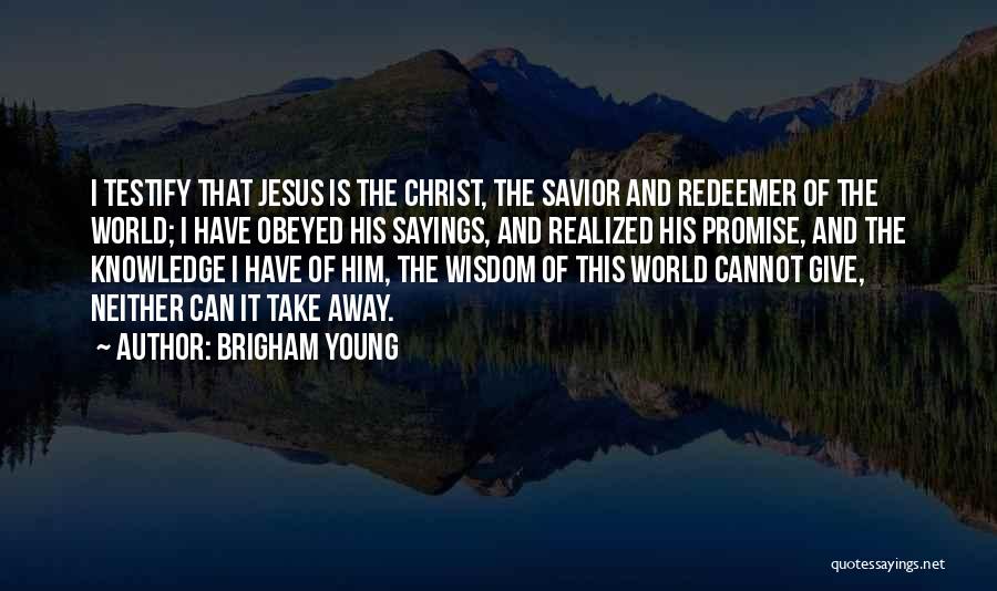 Promise Sayings And Quotes By Brigham Young