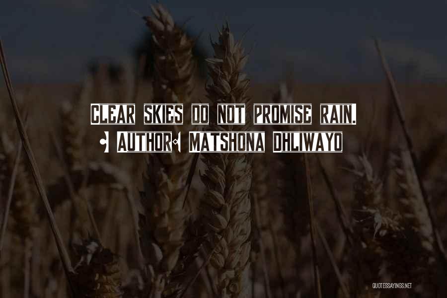 Promise Sayings And Quotes By Matshona Dhliwayo